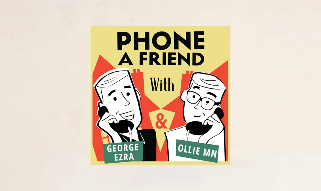 George & Friends / Phone a Friend